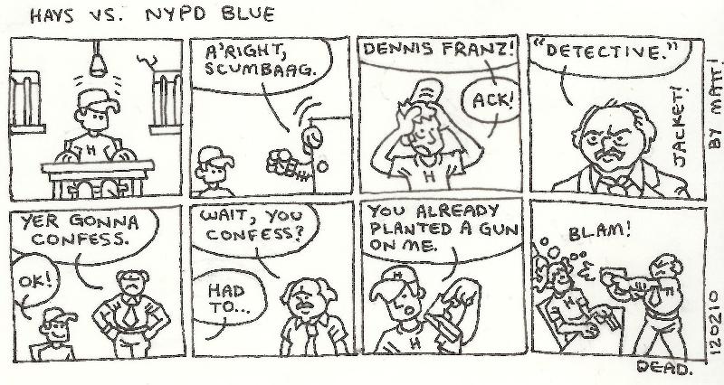 hays vs. NYPD blue